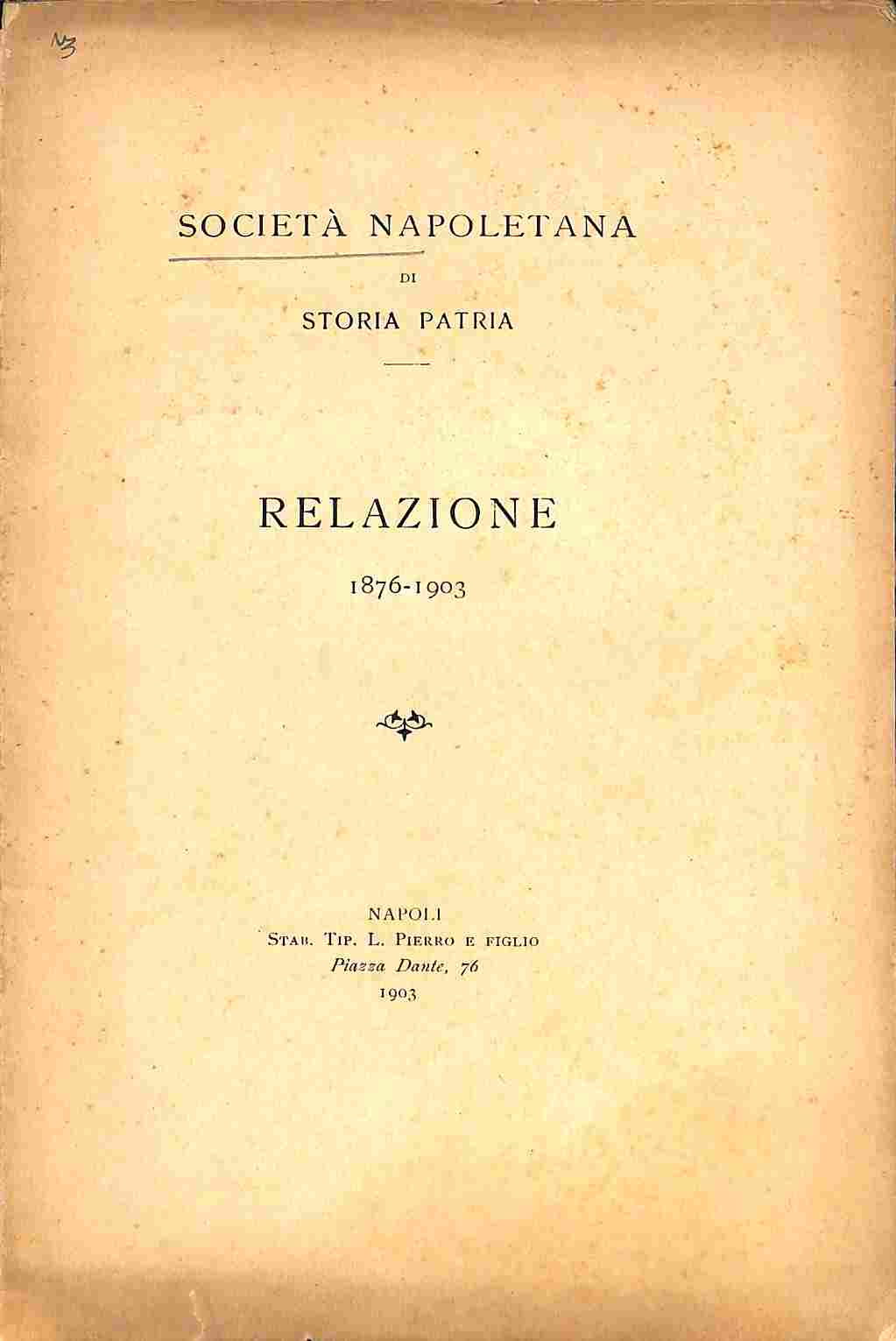 Società napoletana di Storia Patria. Relazione 1876-1903